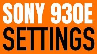 My Sony X930E Settings and Menu setup