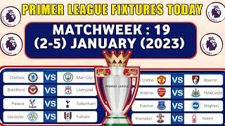 EPL Fixtures Today - Matchweek 19 - English Premier League Fixtures Today 2022/23 - EPL Schedule