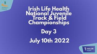 Irish Life Health National Juvenile Track & Field Championships - Day 3