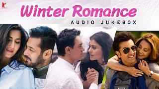 Winter Romance | Audio Jukebox | Bollywood Love Songs | Chill Winter Vibes | Winter Special