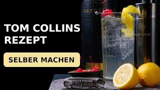 Tom Collins Cocktail Rezept: Selber Machen 