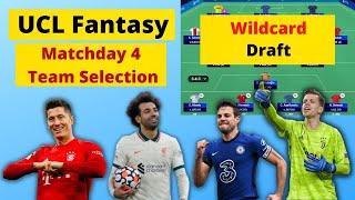 UCL Fantasy: Matchday 4 Team Selection | Wildcard Draft | Champions League 21/22