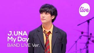 [4K] J.UNA - “My Day” Band LIVE Concert [it's Live] K-POP live music show