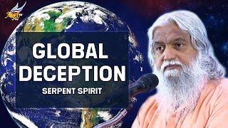 Global Deception in the Last Days: Serpent Spirit - By Prophet Sadhu Sundar Selvaraj