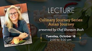 Culinary Journey Series Part 2/3: Asian Journey