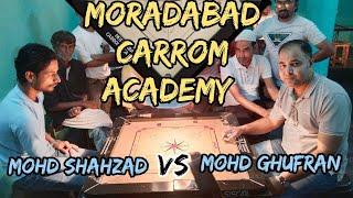 Mohammad Gufran  (IOCL) vs Mohd Shazad Moradabad Carrom Academy