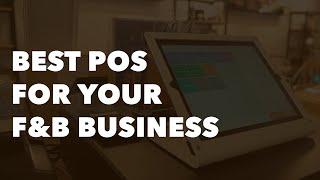 Best POS System For Your F&B Business