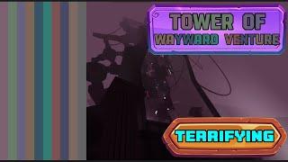 Tower of Wayward Venture (ToWV) Guide - CSCD Scope 3