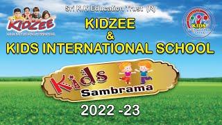 KIDZEE & KIDS INTERNATIONAL SCHOOL _ KIDS SAMBRAMA - 2022-23  _ DAY -2