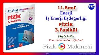 Enerji [İş Enerji Eşdeğerliği] 11.Sınıf Çap Fizik 3.Fasikül (Sayfa 9-15) [2022]