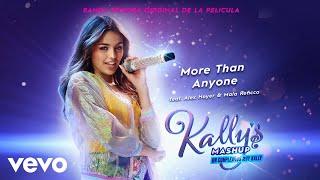 KALLY'S Mashup Cast - More Than Anyone (Duet - Audio) ft. Alex Hoyer, Maia Reficco