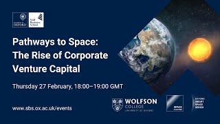 Oxford Smart Space: Pathways to Space - The Role of Corporate Venture Capital in Space