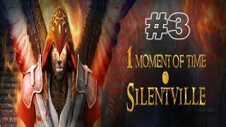 1 Moment of Time Silentville - Chapter 3