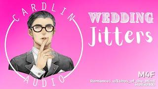 ASMR Roleplay: Wedding Jitters [M4F] [Romance] [Nervous on your wedding day]
