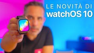 watchOS 10 ORA DISPONIBILE | Tutte le Novità