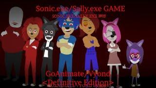 Sonic.exe/Sally.exe Game (GoAnimate/Vyond) Definitive Edition (Halloween Special)