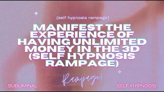 "Manifest Unlimited Money in the 3D" - Law of Assumption Self-Hypnosis Rampage