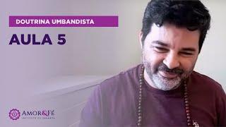 CURSO DE DOUTRINA UMBANDISTA | AULA 05