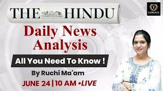 24 June 2024 | The Hindu Newspaper Analysis | Daily Current Affairs | Ruchi Ma'am | Tathastu ICS
