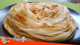 Parotta Recipe | Soft Layered Parotta | How To Make Parotta | Street Food | Foodworks