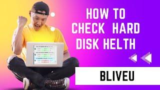 How to Check Hard disk Helth