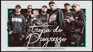 Tropa do Progresso - MC Lele JP, Joãozinho VT, Cebezinho, Gabb, Tuto, Kanhoto, DJ GM