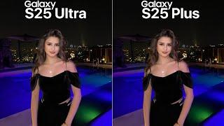 Samsung Galaxy S25 Ultra VS Galaxy S25 Plus Camera Test Comparison