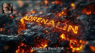 ADRENALIN 2024 Mini (Video By ReactoR)