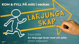 En lärjunge lever med ett syfte 2024-06-05 Simon Johansson