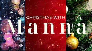 Christmas with Manna // Love Transforms // Jacob Lindsay