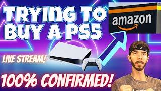 Attempting to Buy the PS5 from Amazon - PlayStation 5 Restock Stream