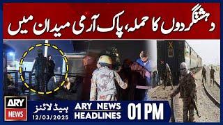 Jaffar Express Attack - ARY News 12 PM Headlines | 12th March 2025 | Pak Security Forces in Action