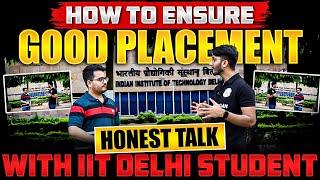 How to Ensure Good Placement After MTech | Honest Talk With IIT Delhi Student
