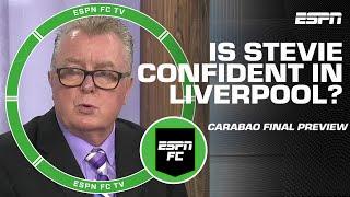 Carabao Cup Final Preview  ‘It’s in Liverpool’s hands’ – Steve Nicol | ESPN FC