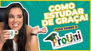 Como FAZER faculdade de GRAÇA pelo PROUNI?