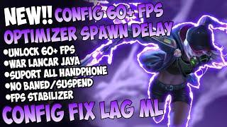 Update! Config Ml Anti Lag 60 Fps Super Lancar Smoothest New Patch 2024 | Mobile Legend 