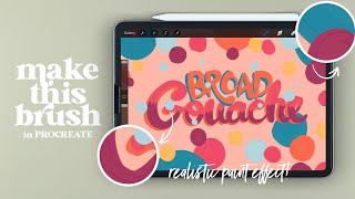 Create Broad Gouache Brush in PROCREATE