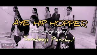 Aye Hip Hopper | 12 Steps Dance Studio | Kids Batch | Choreography | Sandeep Panchal