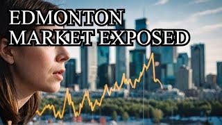 The Shocking Truth About Edmonton's Real Estate Market