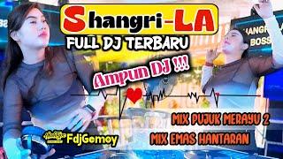 SHANGRILA FULL DJ‼️ TERBARU BOS - DJ GEMOY - MIX PUJUK MERAYU 2 FEAT MIX  CINTA HILANG