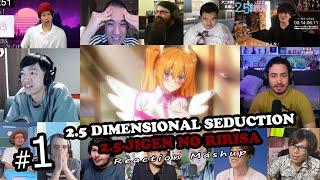 2.5 Dimensional Seduction Ep 01 Reaction Mashup | 2.5次元の誘惑 1話 リアクション