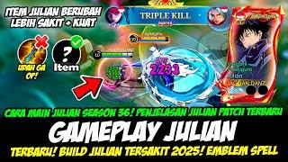 CARA MAIN JULIAN SEASON 36 + PENJELASAN JULIAN PATCH TERBARUBUILD JULIAN TERSAKITGAMEPLAY JULIAN