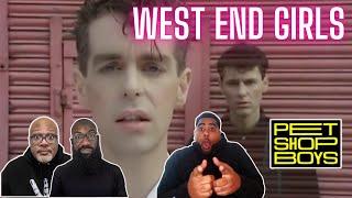 Pet Shop Boys - 'West End Girls' Reaction! Dope Song! Who Knew They Could Flow!!