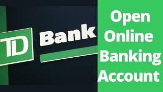 TD Bank Internet Banking Account | Open TD Bank Online Account | www.tdbank.com