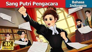 Sang Putri Pengacara | The Lawyer Princess in Indonesian |@IndonesianFairyTales