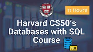 CS50’s Introduction to Databases with SQL - Full SQL University Course