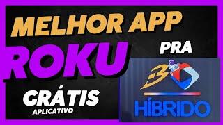 MELHOR APP PRA ROKU (CLIENTE TV NA ROKU ) APP CANAIS ROKU GRÁTIS