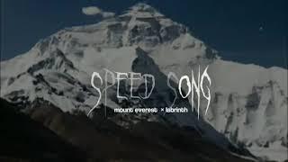 mount everest - labrinth (speed up/nightcore)