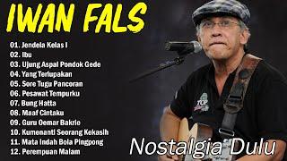 IWAN FALS Nostalgia Lagu Lawas Terbaik Pilihan 2024 | Iwan Fals Full Album | Jendela Kelas I