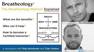 Explaining the Breatheology Method - Stig Severinsen and Tyler Huston